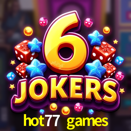 Desvendando o Mundo dos Jogos Virtuais na hot77 games