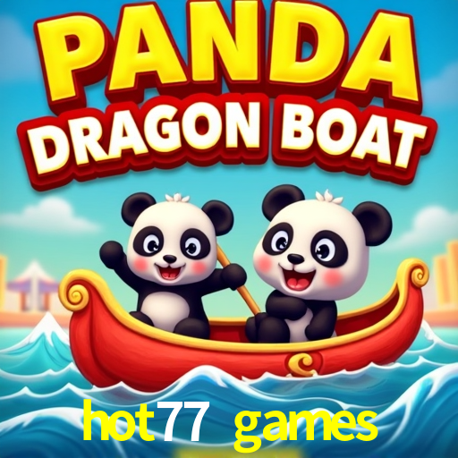 A Popularidade dos Caça-Níqueis no hot77 games